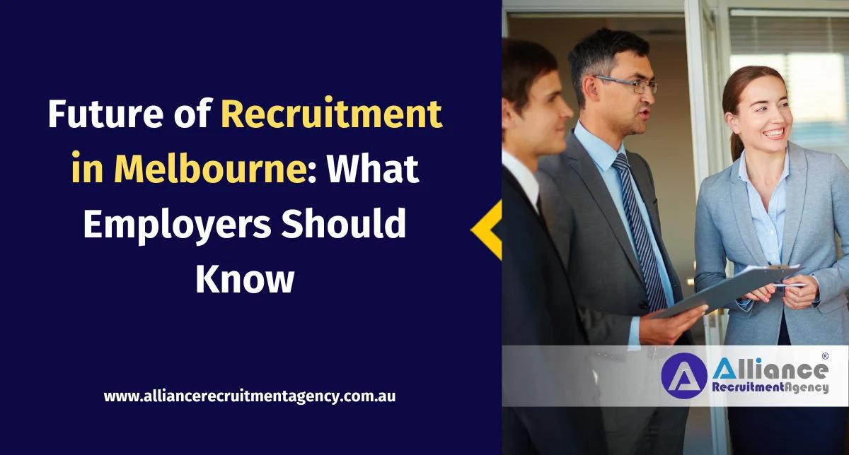 Future of recruitment in Melbourne with remote hiring and staffing trends