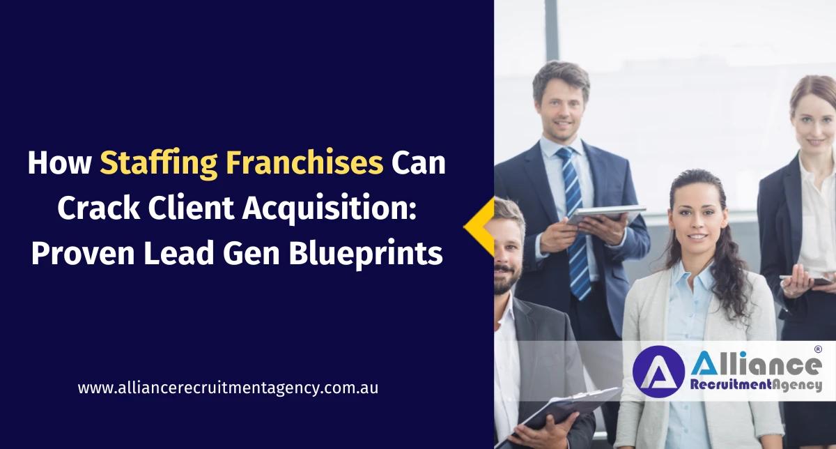 Staffing franchise client acquisition strategies for business growth