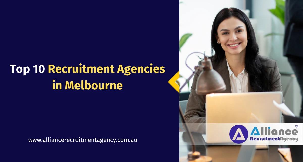 Top 10 Recruitment Agencies in Melbourne helping businesses hire top talent in 2025