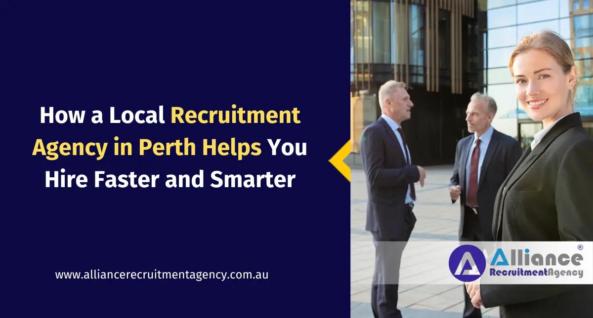 Local Recruitment Agency in Perth Helping Businesses Hire Faster Recruitment consultants in Perth assisting companies with faster hiring solutions