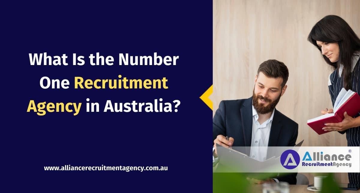 Number One Recruitment Agency in Australia Number One Recruitment Agency in Australia