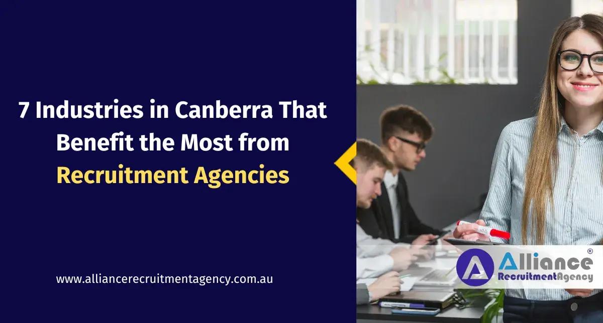 Recruitment Agencies Canberra – Industry Hiring Support Industries that benefit from recruitment agencies in Canberra