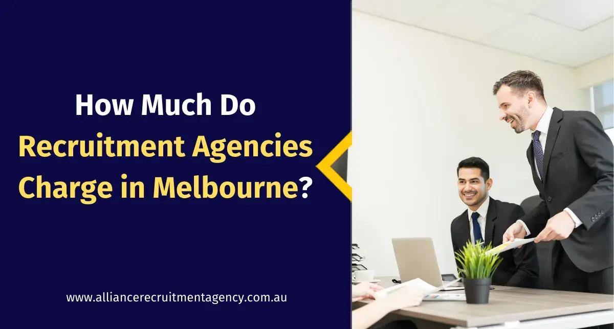 Recruitment Agencies Melbourne Cost & Fees Guide (2026) Recruitment Agencies Melbourne Cost & Fees Guide (2026)