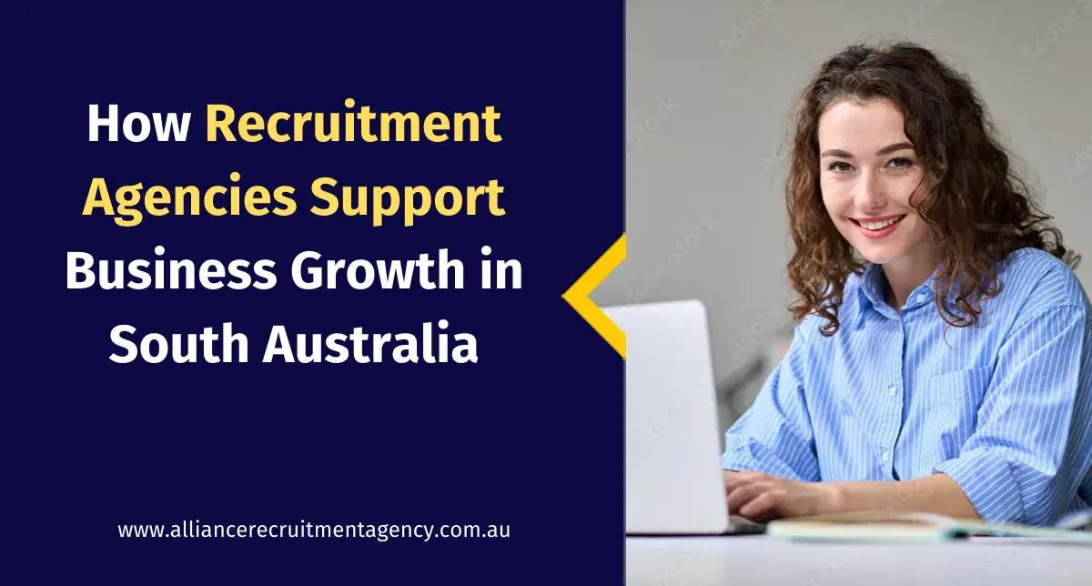 Recruitment Agency Adelaide Supporting Business Growth Recruitment agency Adelaide helping businesses grow in South Australia